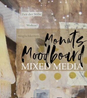 MonatsMoodboard Mixed Media [Digital]